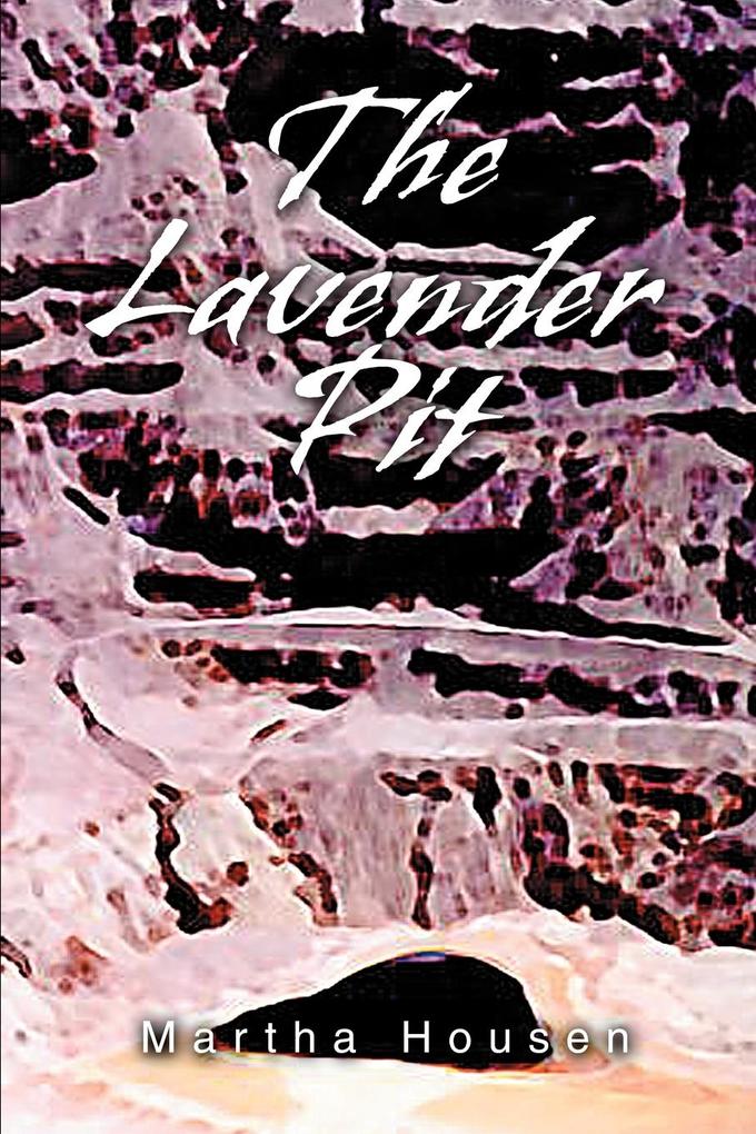 The Lavender Pit