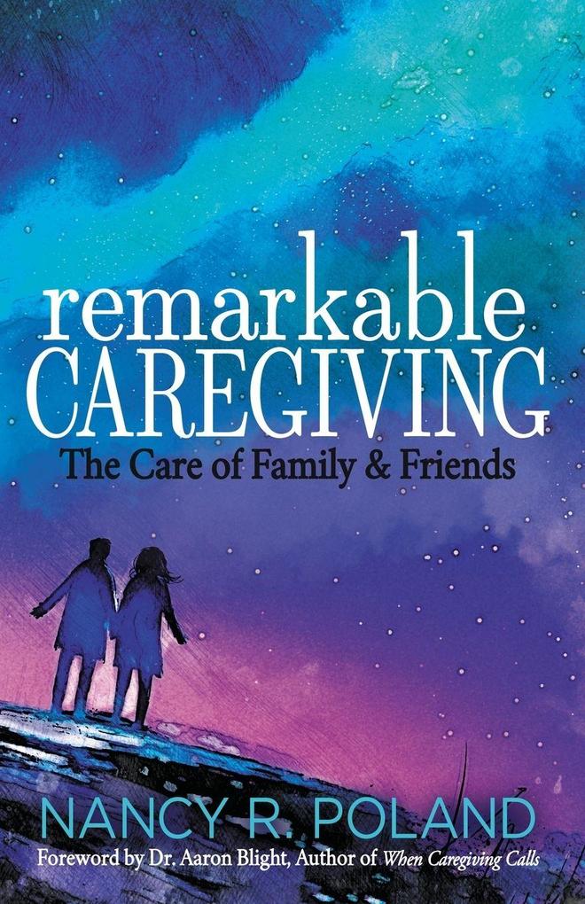 Remarkable Caregiving