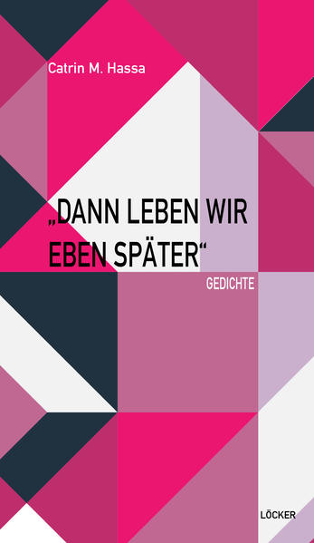Image of Dann leben wir eben später