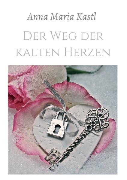 Der Weg der kalten Herzen