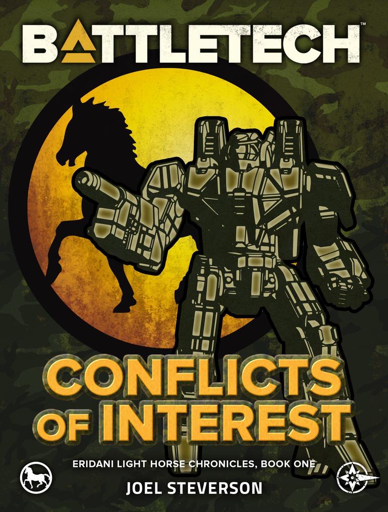 BattleTech: Conflicts of Interest (Eridani Light Horse Chronicles Part One)