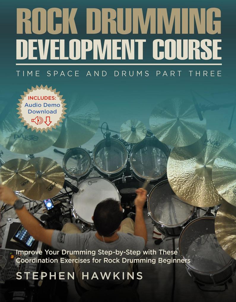 Rock Drumming Development (Time Space And Drums #3)
