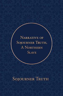Narrative of Sojourner Truth A Northern Slave