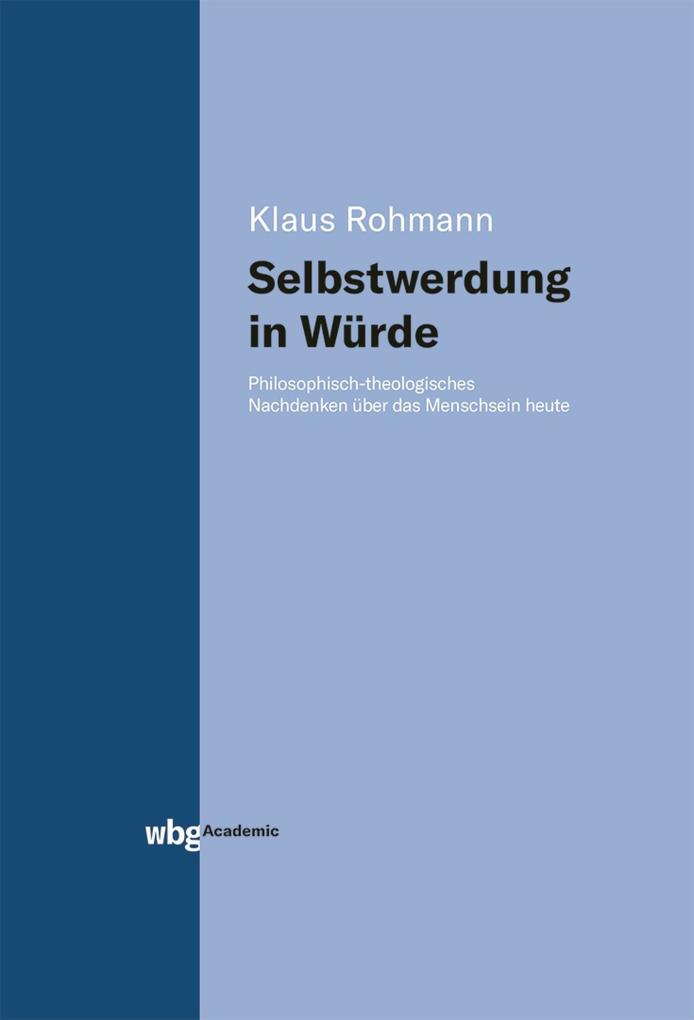 Selbstwerdung in Würde