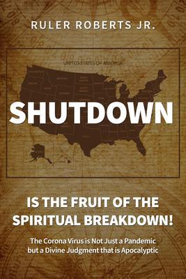 Shutdown: Is the fruit of the spiritual breakdown!