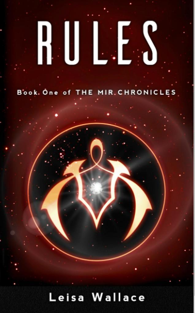 Rules (The Mir Chronicles #1)