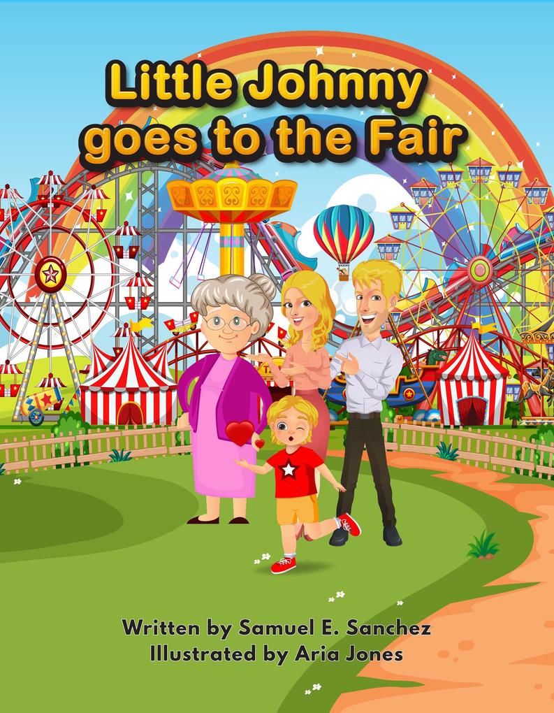Little Johnny Goes to the Fair (Little Johnny Series #1)