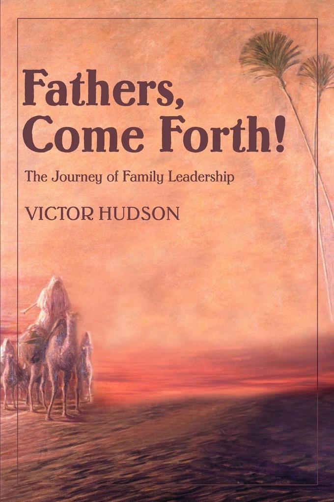 Fathers Come Forth!