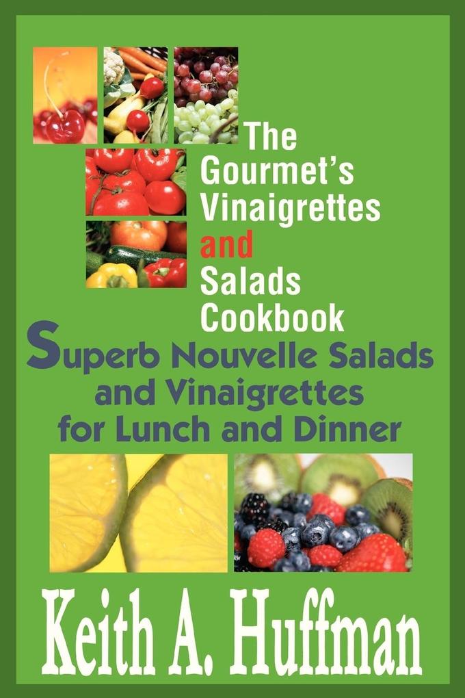 The Gourmet‘s Vinaigrettes and Salads Cookbook