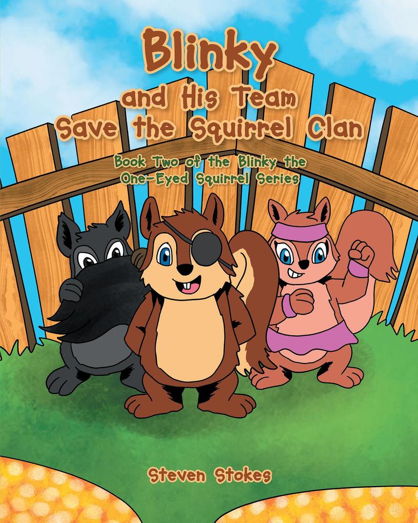 Blinky and His Team Save the Squirrel Clan