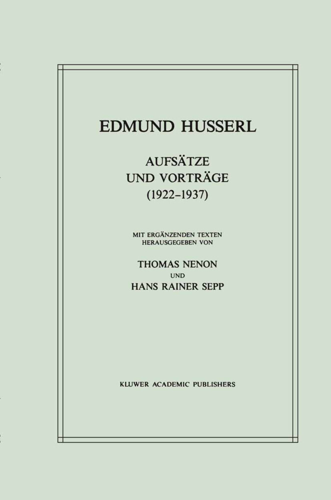 Aufsätze und Vorträge (19221937) - Edmund Husserl