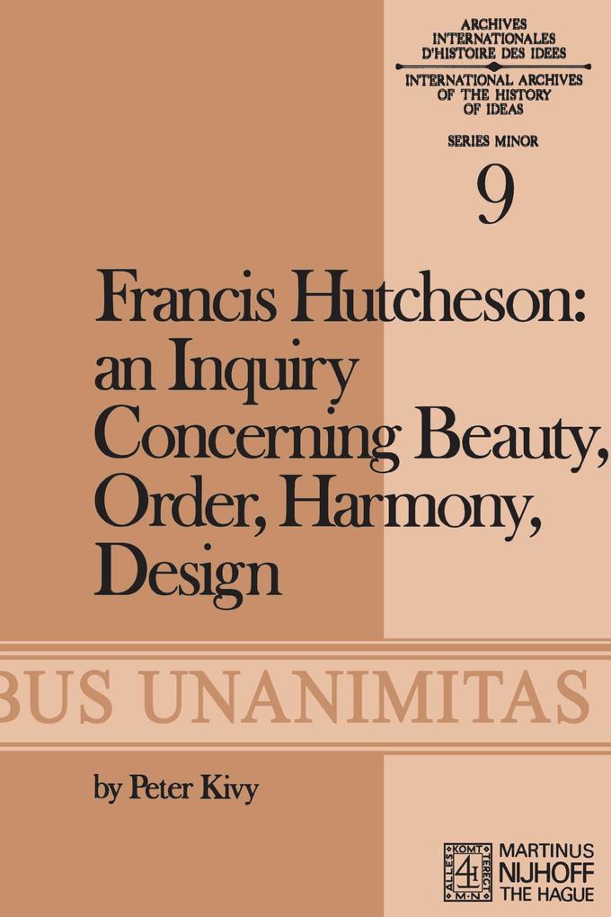 Francis Hutcheson: An Inquiry Concerning Beauty Order Harmony Design - F. Hutcheson