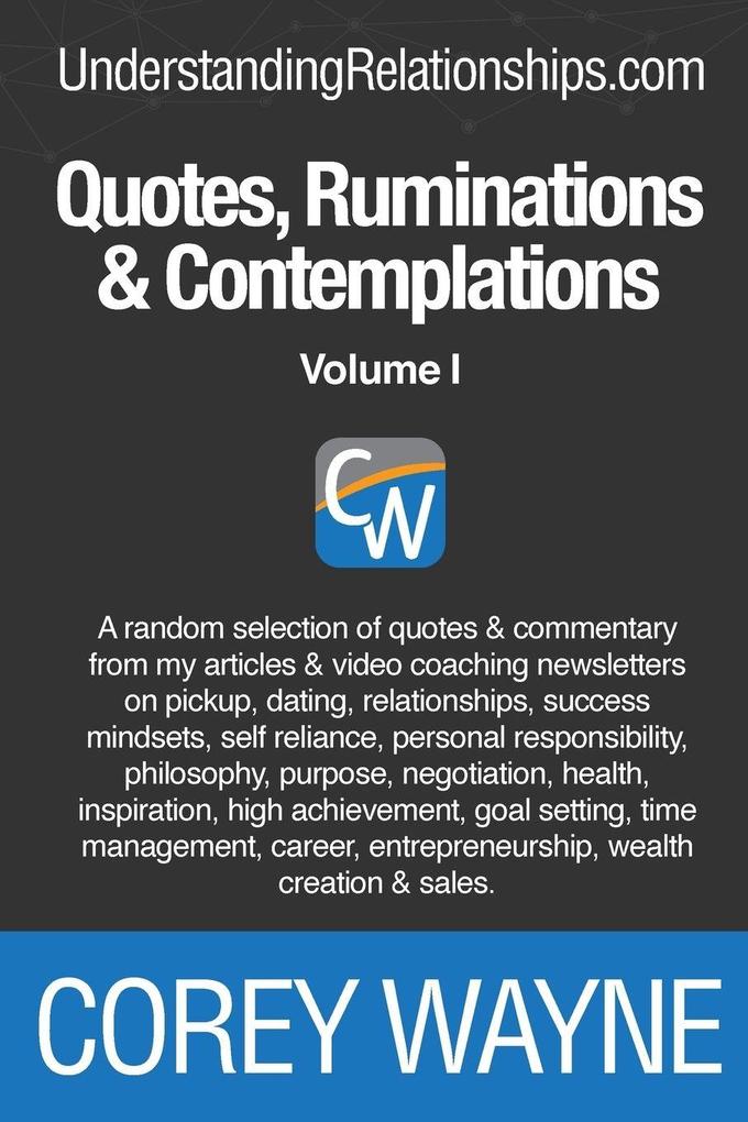 Quotes Ruminations & Contemplations