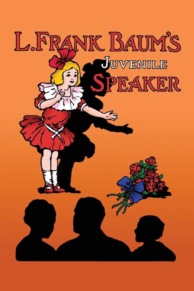 L. Frank Baum‘s Juvenile Speaker (paperback)