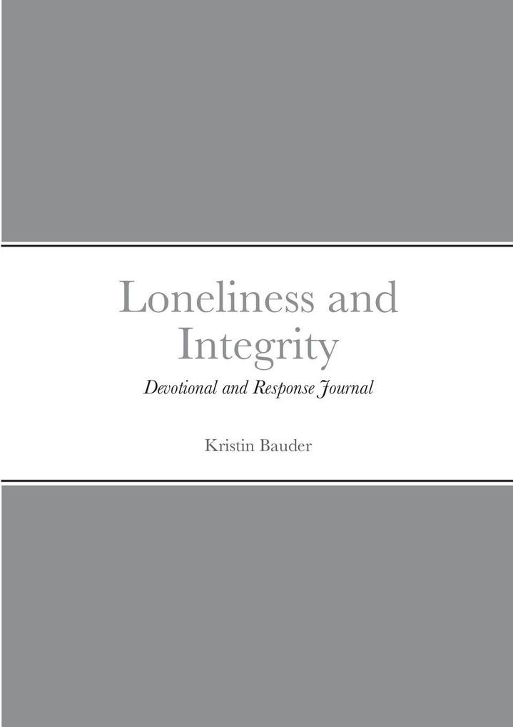 Loneliness and Integrity