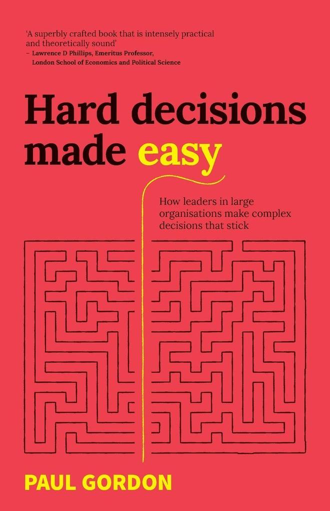 Hard Decisions Made Easy