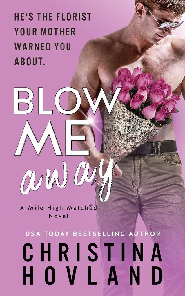 Blow Me Away