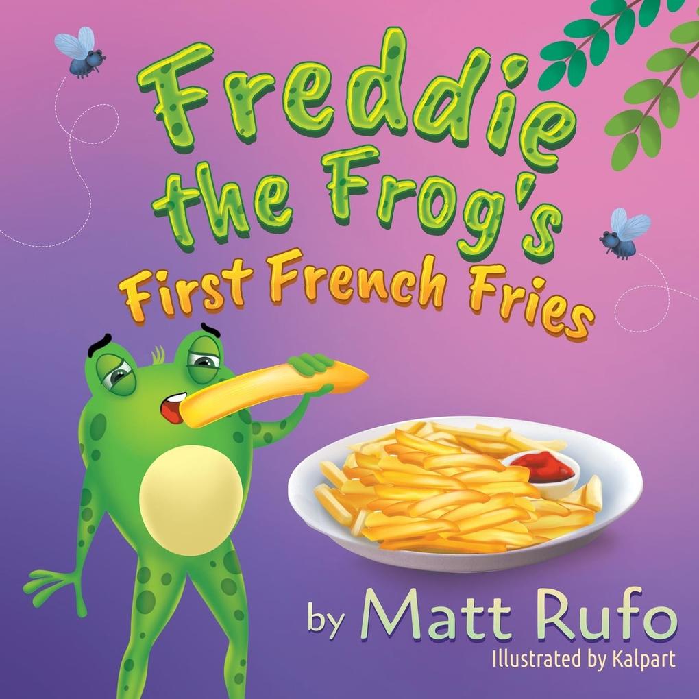 Image of Freddie the Frog's First French Fries