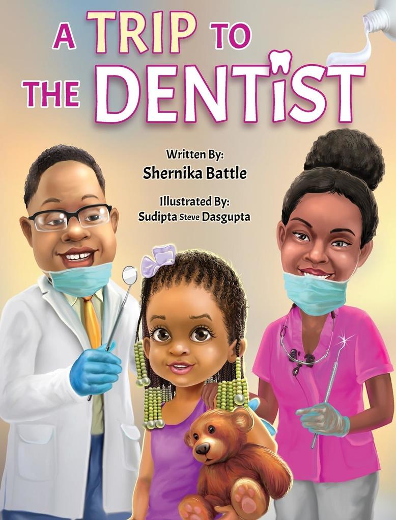 A Trip to the Dentist