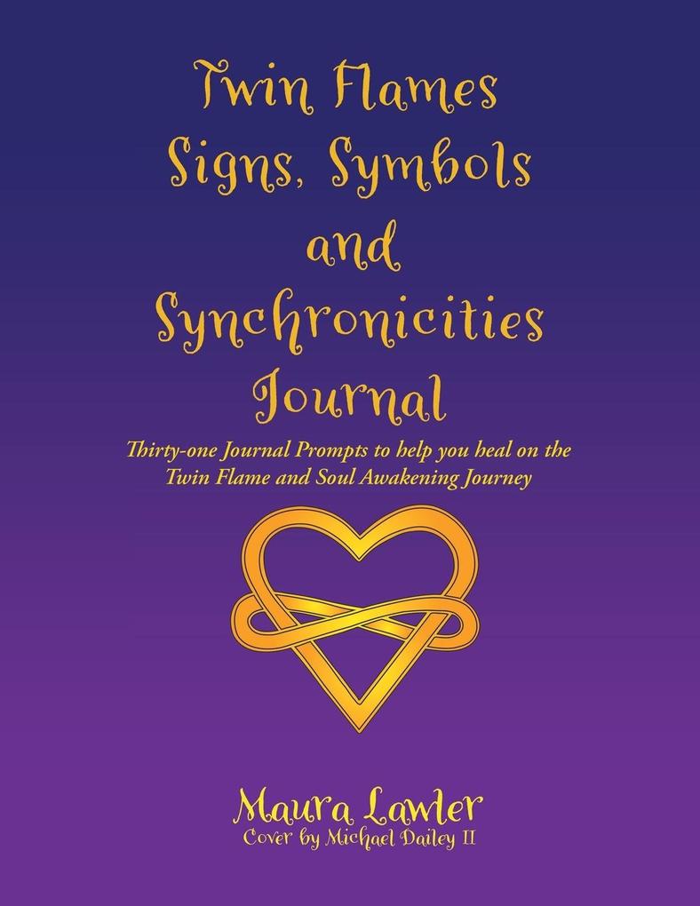 Twin Flames Signs Symbols and Synchronicities