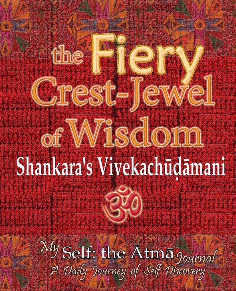 The Fiery Crest-Jewel of Wisdom Shankara‘s Vivekachudamani