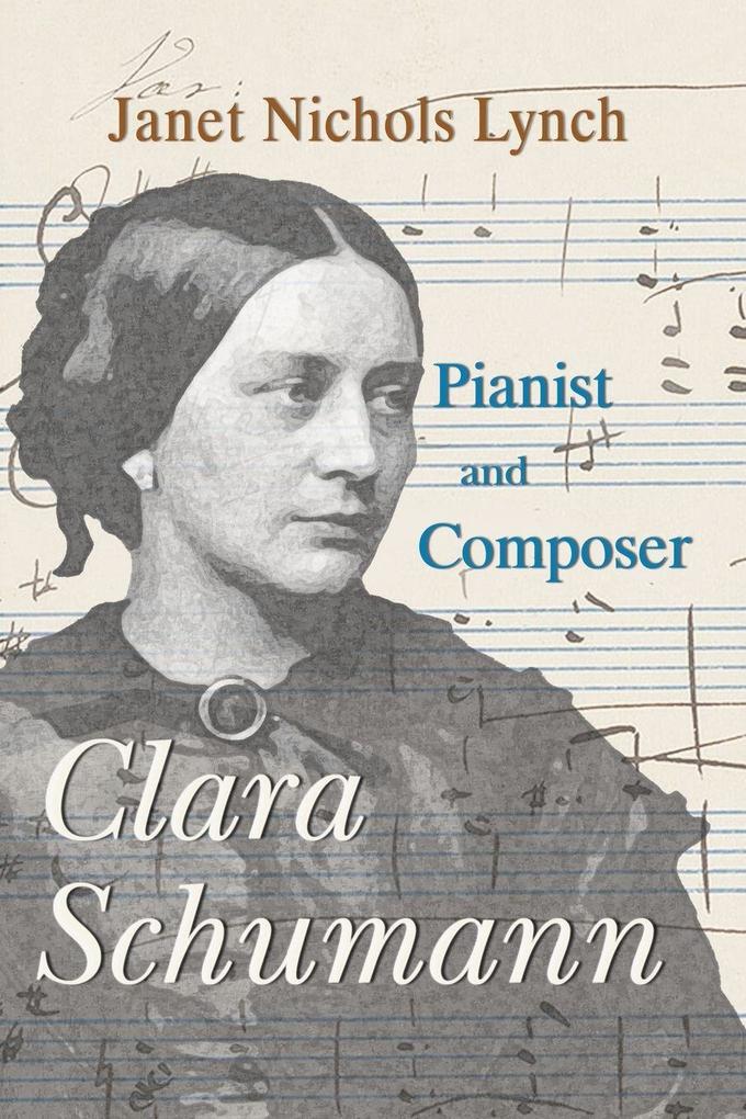 Clara Schumann Pianist and Composer