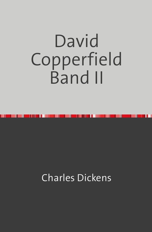 David Copperfield Band II
