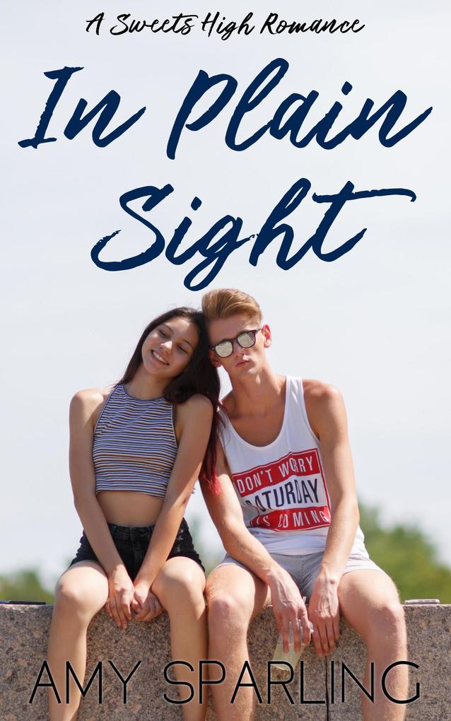 In Plain Sight (Sweets High #1)