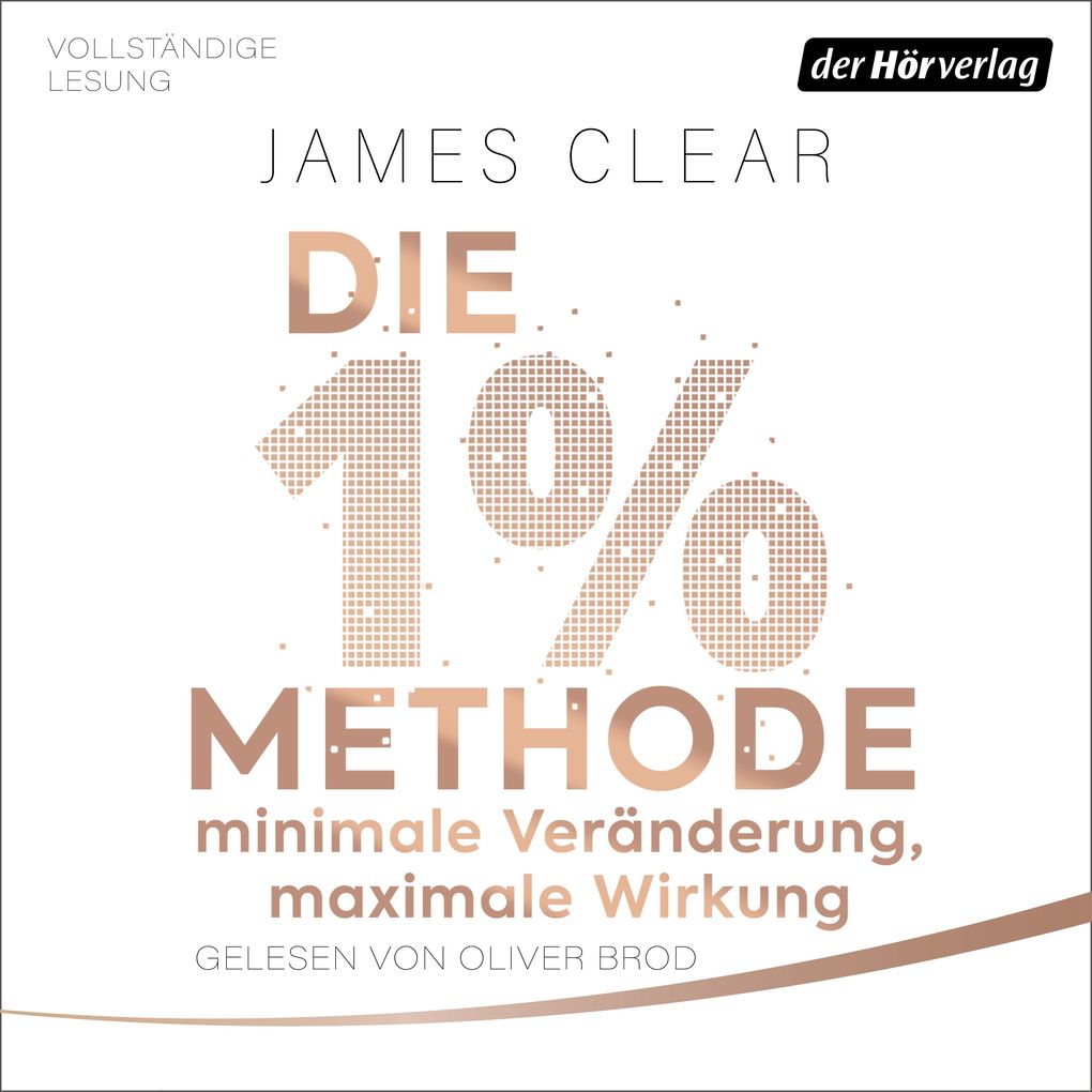 Die 1%-Methode Minimale Veränderung maximale Wirkung