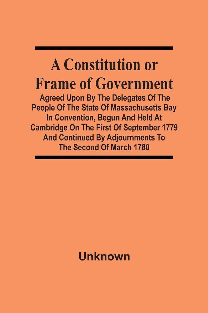 A Constitution Or Frame Of Government