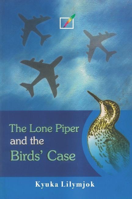 The Lone Piper and the Birds‘ Case