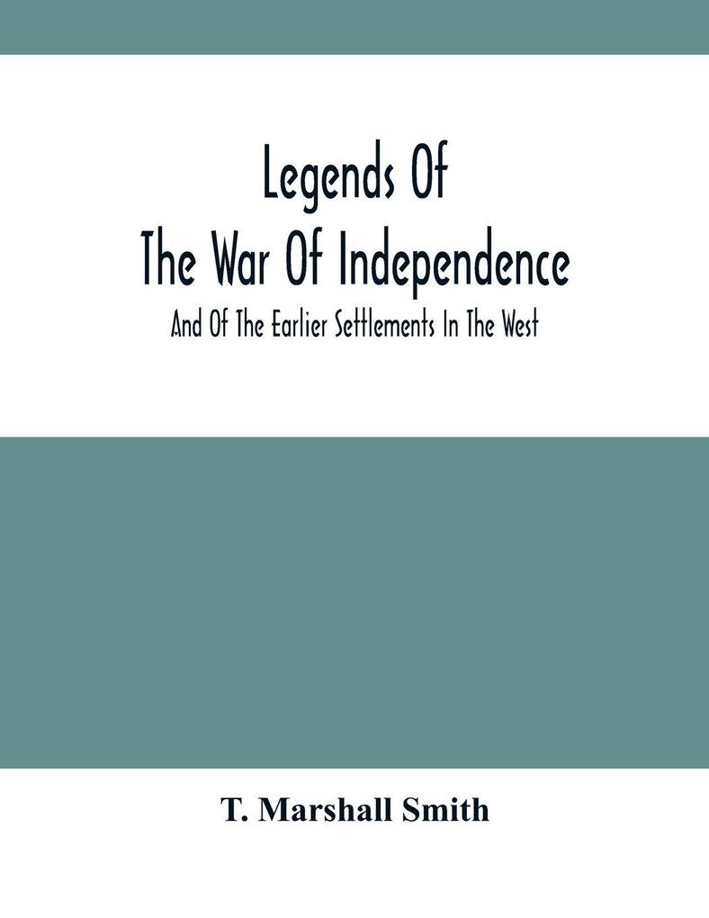 Legends Of The War Of Independence