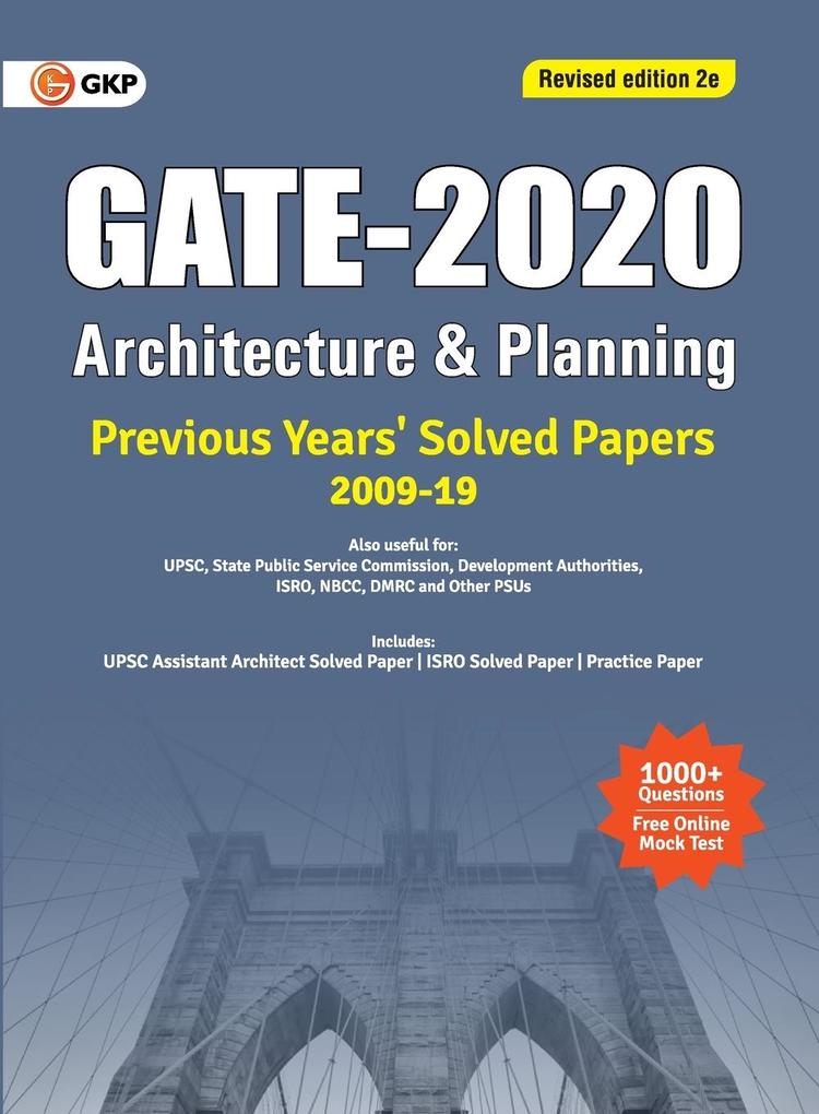 GATE 2020 - Architecture & Planning - Previous Years' Solved Papers 2009-2019 (Revised Edition 2e)