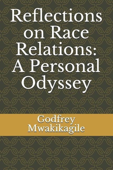 Reflections on Race Relations: A Personal Odyssey