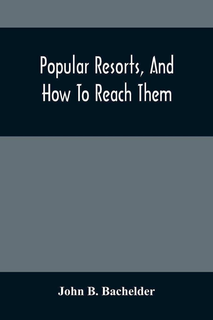 Popular Resorts And How To Reach Them