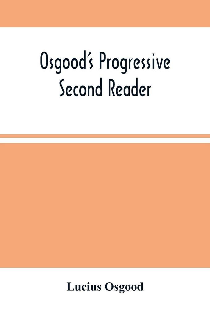 Osgood'S Progressive Second Reader