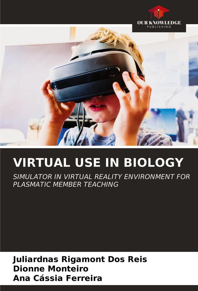 VIRTUAL USE IN BIOLOGY