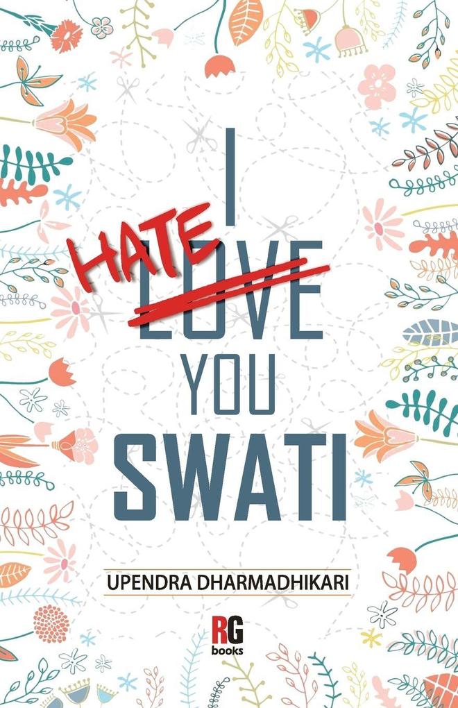 I Hate You Swati