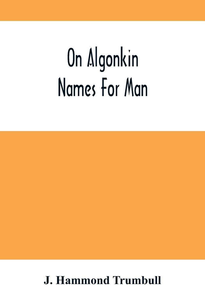 On Algonkin Names For Man