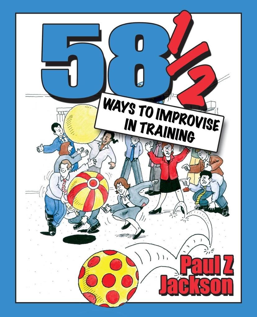 58 ways to improvise in training