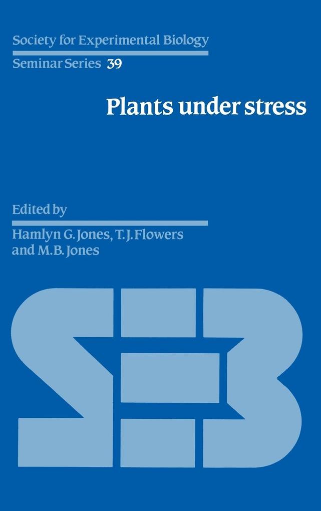 Plants Under Stress - T. J. Flowers/ M. B. Jones