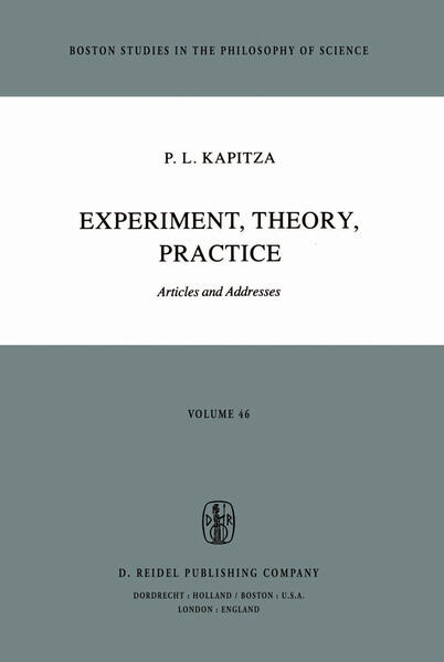 Experiment Theory Practice - P.L. Kapitza