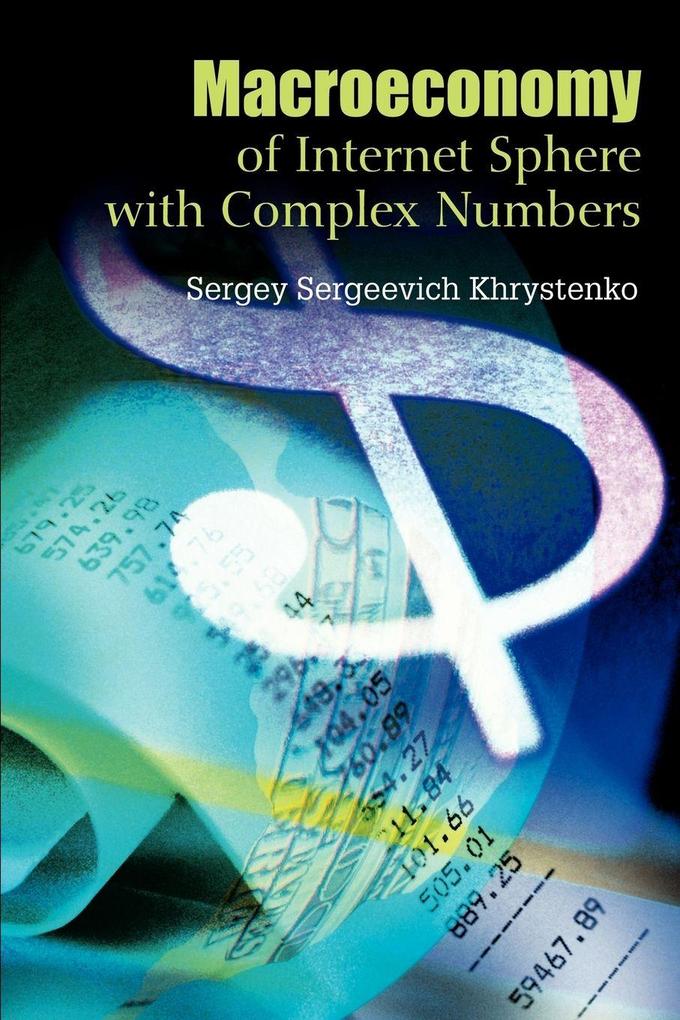 Macroeconomy of Internet Sphere with Complex Numbers