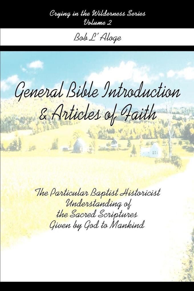 General Bible Introduction and Articles of Faith