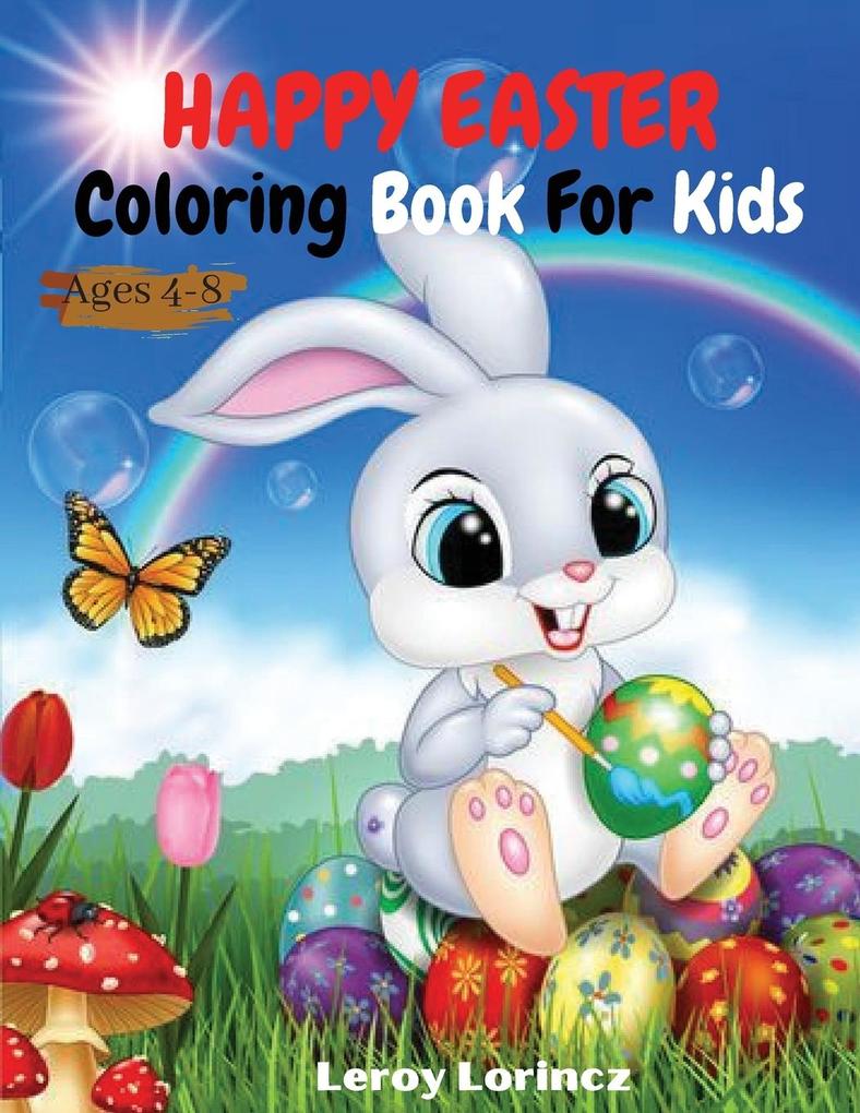Happy Easter Colouring Book For Kids Ages 4-8