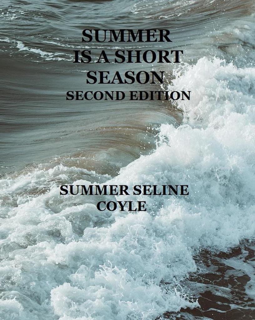 Summer is a Short Season Second Edition (Soulless #3)