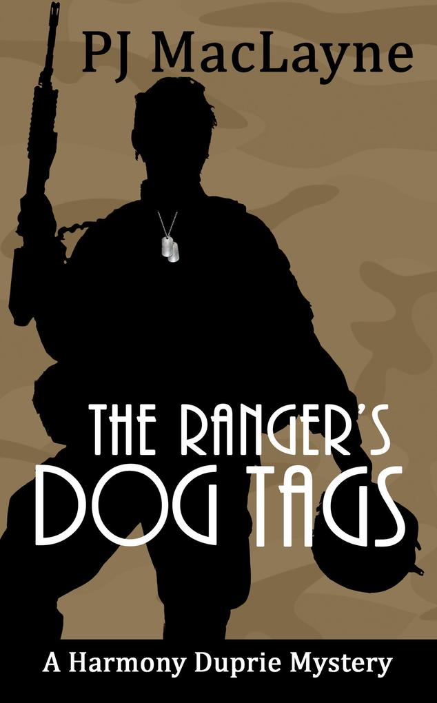 The Ranger‘s Dog Tags (The Harmony Duprie Mysteries)