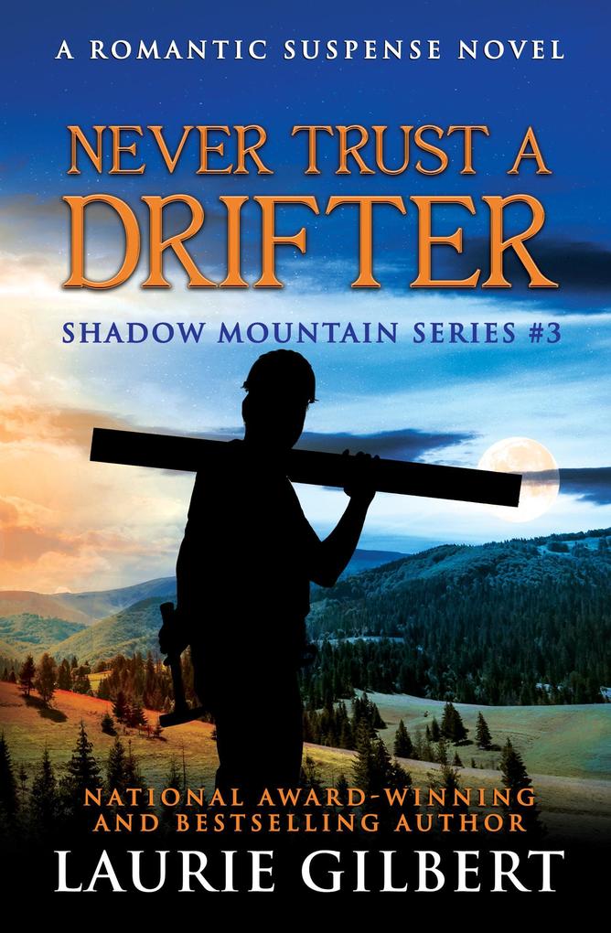 Never Trust a Drifter (Shadow Mountain Series #3)