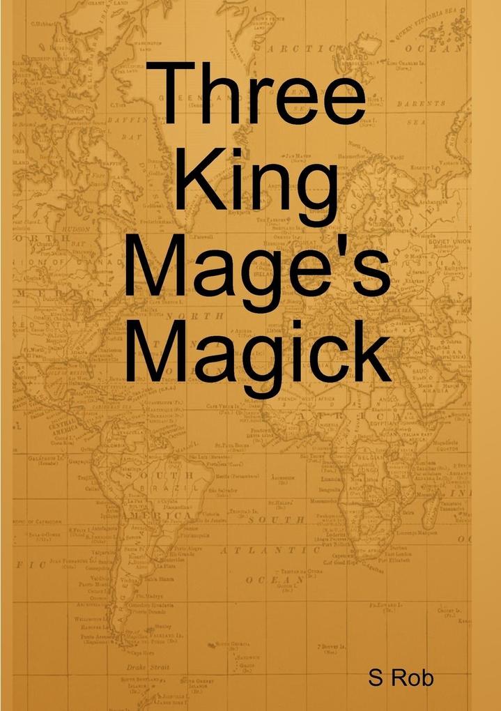 Three King Mage's Magick