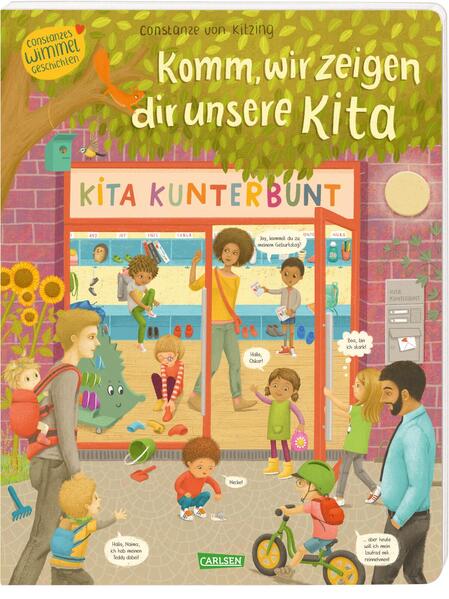 Image of Komm wir zeigen dir unsere Kita (Constanze von Kitzings Wimmelgeschichten 1)